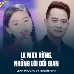 LK Mưa Rừng, Những Lời Dối Gian