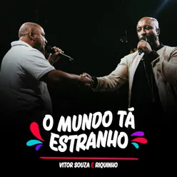 O Mundo Tá Estranho