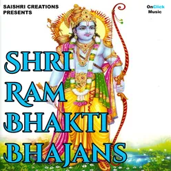 Shri Ram Bhakti Bhajans