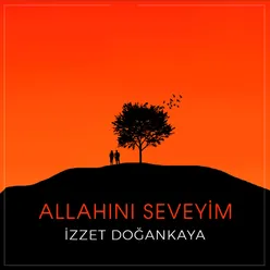 Allahını Seveyim