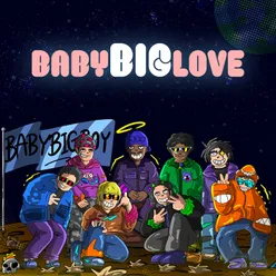 BABY BIG LOVE