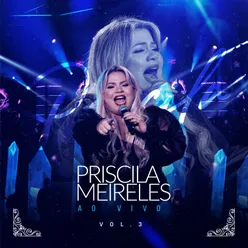 Priscila Meireles Ao Vivo, Vol. 3