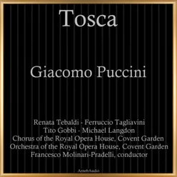 Tosca, S.69, Act I: "Ed io venivo a lui tutta dogliosa"