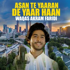 Asan Te Yaaran De Yaar Haan