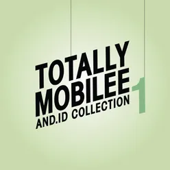 Totally Mobilee - And.Id Collection, Vol. 1