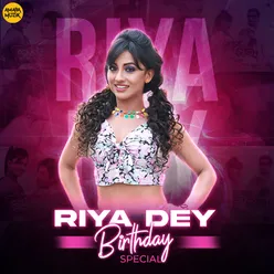 Riya Dey Birthday Special