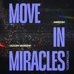 Move in Miracles