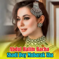 Shadi Day Mubarak Sha