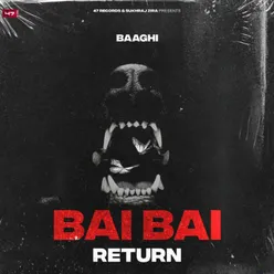 Bai Bai Returns