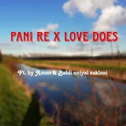 Pani re X Love does