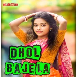 Dhol Baje La