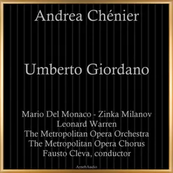 Andrea Chénier, IUG 1, Act II: "Ora soave, sublime ora d'amore"