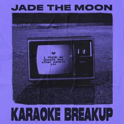 Karaoke Breakup