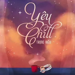 Yêu Chill