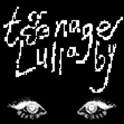 Teenage Lullaby