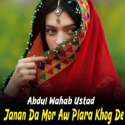 Janan Da Mor Aw Plara Khog De