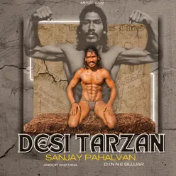 Desi Tarzan Sanjay Pahalvan