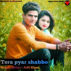 Tera Pyar Shabbo