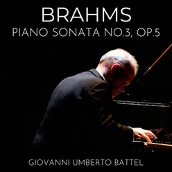 Brahms: Piano Sonata No. 3, Op. 5