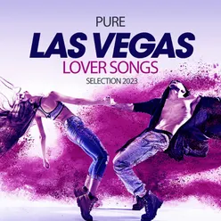 Pure Las Vegas Lover Songs Selection 2023