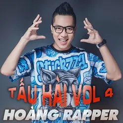Tấu Hài Cùng Hoàng Rapper, Vol. 4