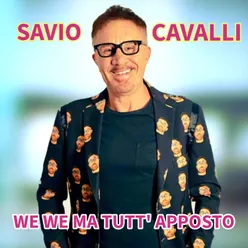 We We Ma Tutt'Apposto