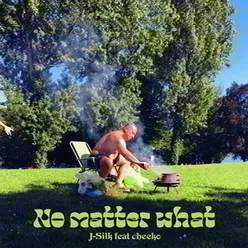 No Matter What