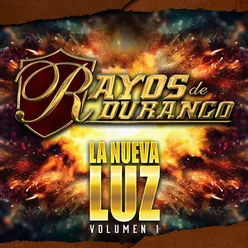 La Nueva Luz, Vol.1