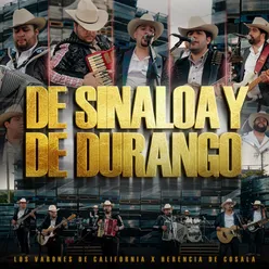 De Sinaloa Y De Durango