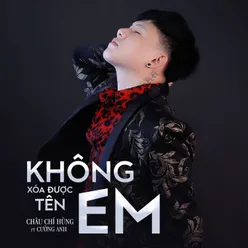 Không Xóa Được Tên Em