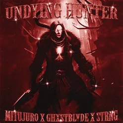 UNDYING HUNTER