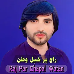 Raj Par Khapal Watan