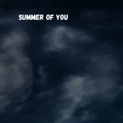 Summer of you