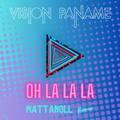 Oh la la la - Remix Mattanoll