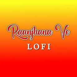 Raanjhana Ve