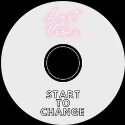 Start To Change