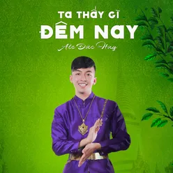 Ta Thấy Gì Trong Đêm Nay