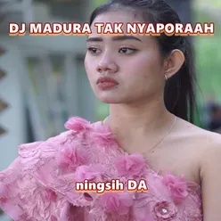 DJ MADURA TAK NYAPORAAH