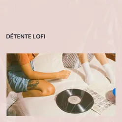 Détente Lofi