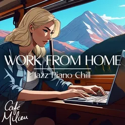 Work from Home | Jazz Piano Chill