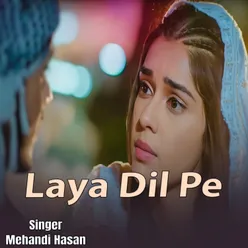 Laya Dil Pe