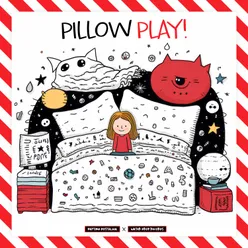 Pillow Play