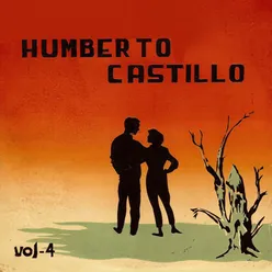 La Voz de Humberto Castillo, Vol. 4