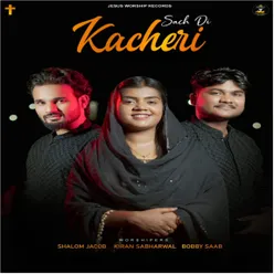 SACH DI KACHERI