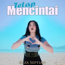 Tetap Mencintai