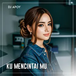 KU MENCINTAI MU