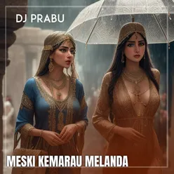 MESKI KEMARAU MELANDA