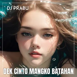 DEK CINTO MANGKO BATAHAN