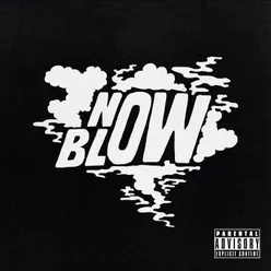 Now Blow