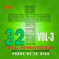 Padre de la Vida. 32 Temas Imprescindibles. Música Católica Contemporánea., Vol. 3